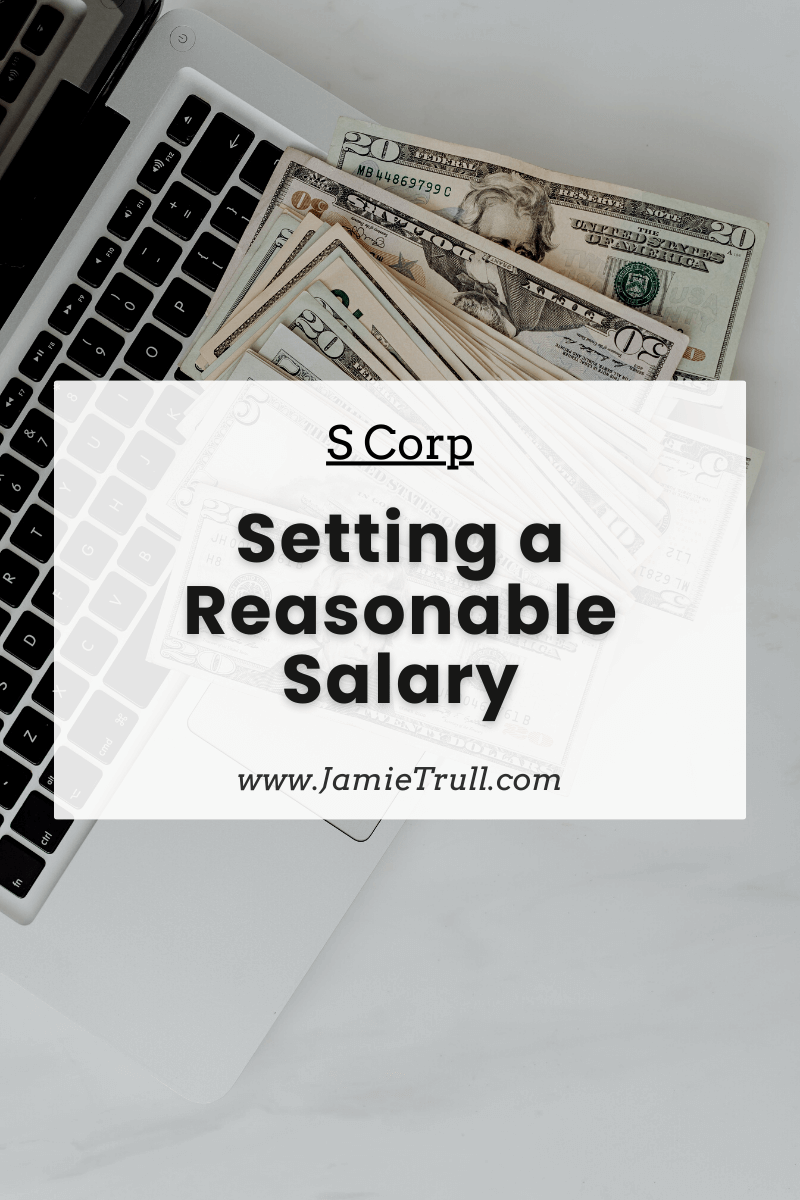 What Is A Reasonable Salary For An S Corp With Jamie Trull