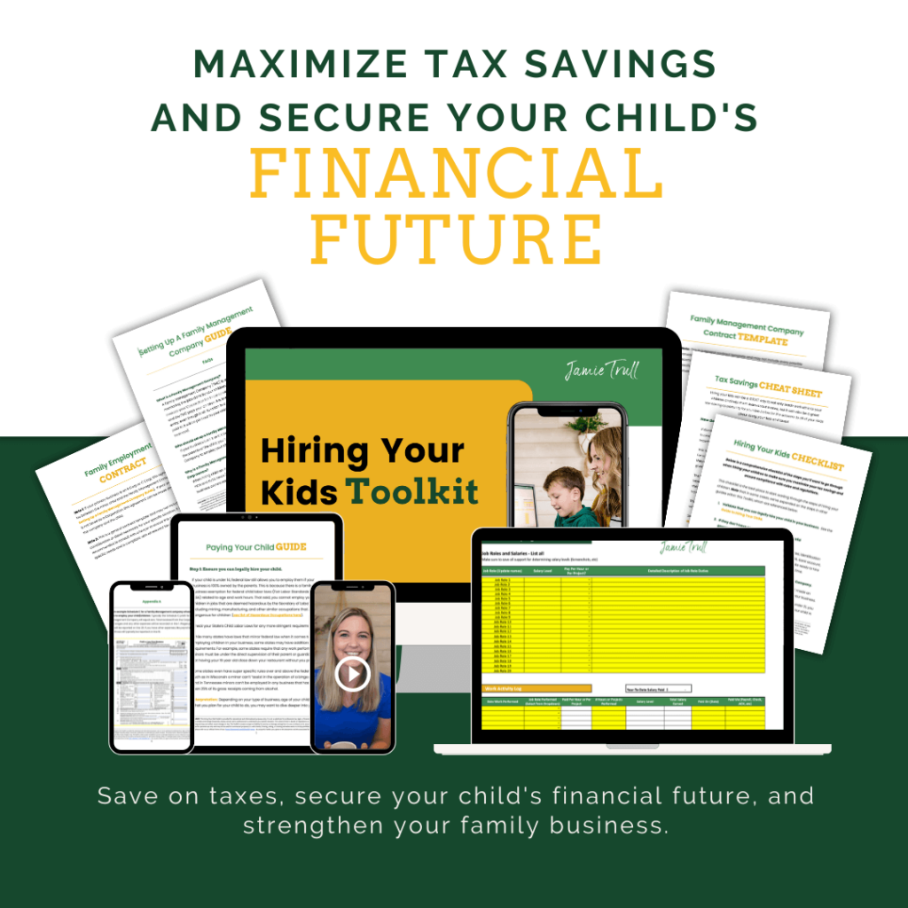 Hiring Your Kids Toolkit available now from CPA Jamie Trull. Learn how to set up a family management company and more to pay your kids!