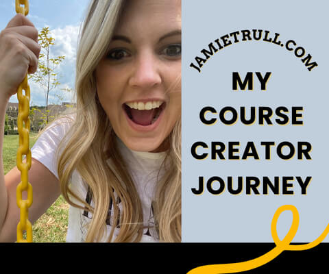 Excited fempreneur Jamie Trull smiling while holding a yellow swing chain, next to text that reads "Inspiration from My Course Creator Journey" with her website, jamietrull.com, featured below.