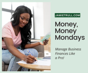 A woman sits on a couch, smiling as she reviews financial documents and counts cash. A calculator and paperwork are spread on the table in front of her, symbolizing financial management. The text overlay reads “Money, Money Mondays” with the tagline “Manage Business Finances Like a Pro!” referencing business financial planning, balance sheets, and smart money habits.
