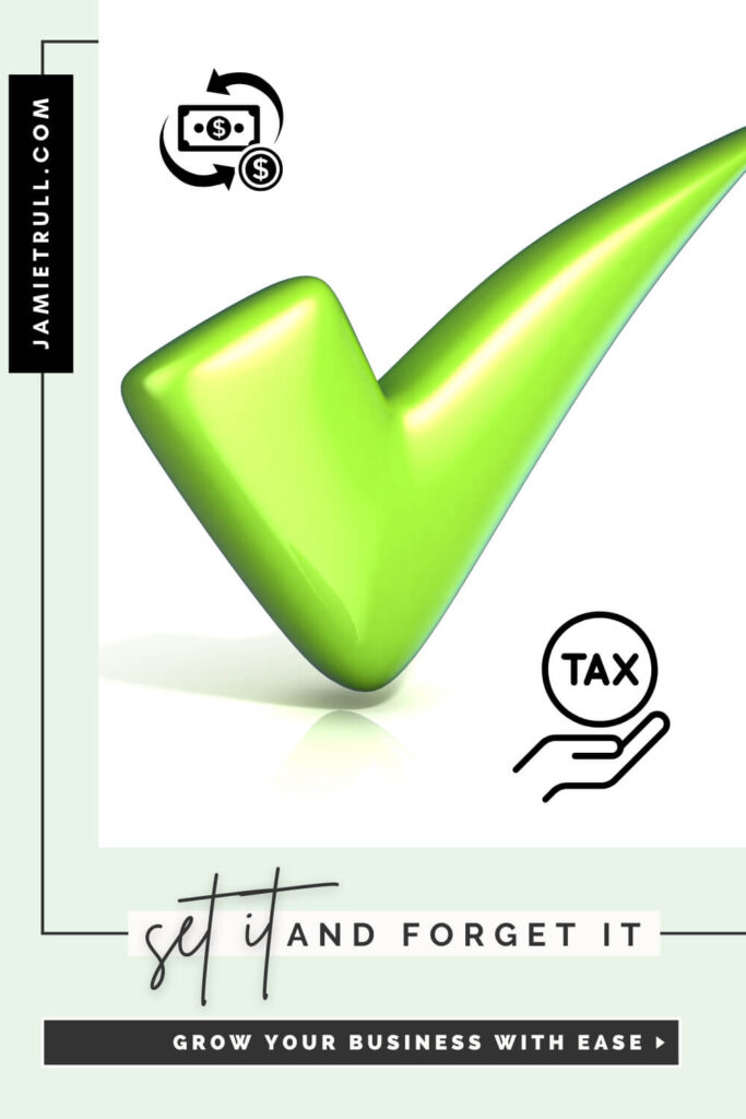 A large, glossy green checkmark is centered on a clean background, with icons for money transfers and tax savings around it. The text overlay reads “Set it and forget it — Grow your business with ease.” The image represents the ease and automation of the zero based budgeting method and highlights the importance of planning new budget revenue projections for small business growth.