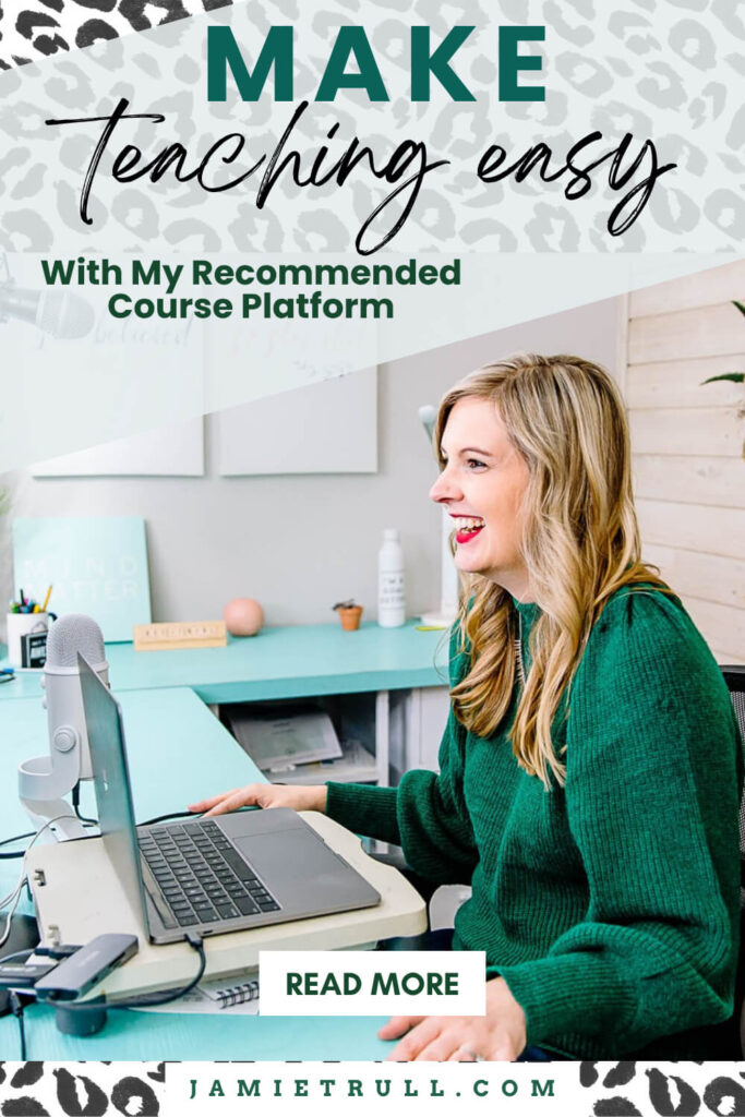 Jamie Trull in a green sweater working at a laptop with a microphone setup, under text that reads “Make Teaching Easy With My Recommended Course Platform.” The image promotes finding the right online course platform to simplify creating and delivering an online course.