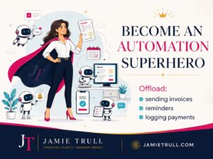 Illustrated blog header on JamieTrull.com showing a businesswoman superhero using automation tools to send invoices, reminders, and log payments.