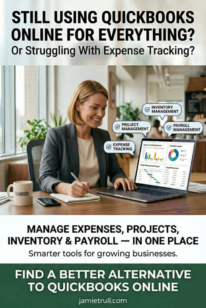 Vertical Pinterest pin showing a woman business owner reviewing a laptop dashboard with expense tracking, project management, inventory management, and payroll management features, promoting a better alternative to QuickBooks Online for managing business finances in one place.