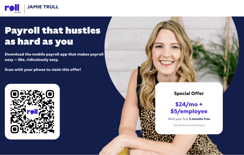 Jamie Trull smiles while seated, promoting Roll by ADP, a mobile payroll app designed for ease of use. The text includes "Payroll that hustles as hard as you" and a special offer of "$24/mo + $5/employee," with the first two months free. A QR code is provided for easy access to the offer.