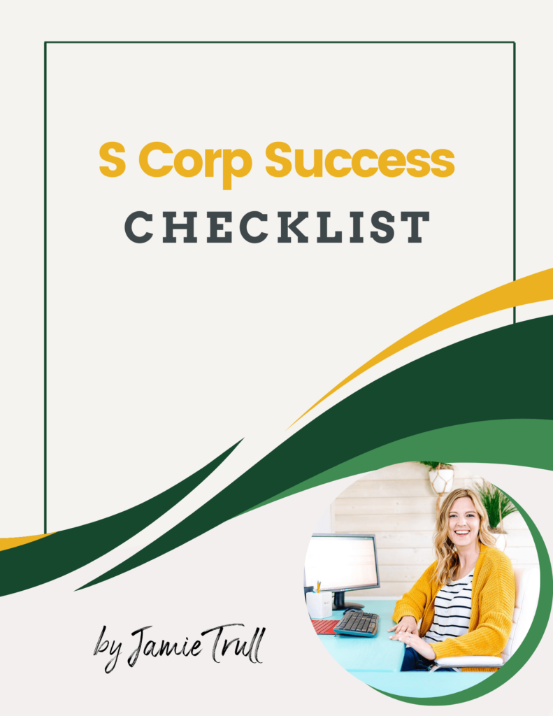 The S Corp Success Checklist by Jamie Trull. Jamie is sitting under a digital graphic smiling at the camera.