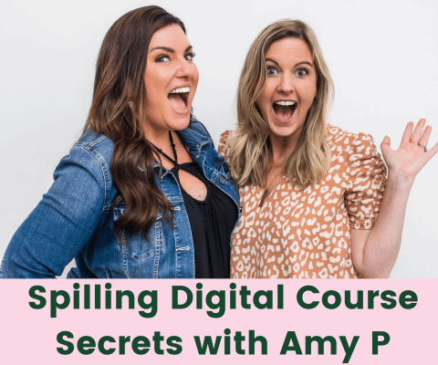 We're spilling all of the Digital Course Secrets with Amy Porterfield.