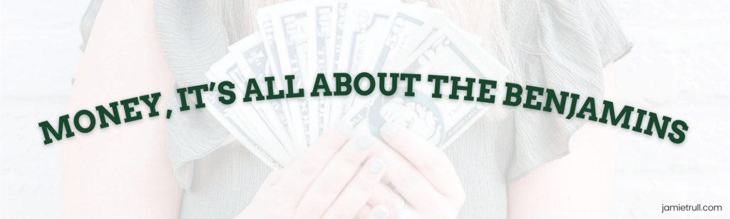Quickbooks money and finances: it's all about the benjamins!