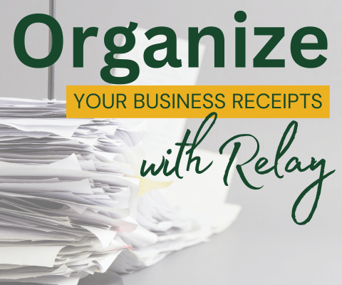 Organized Your Business Receipts With Relay. Text over a stack of receipts