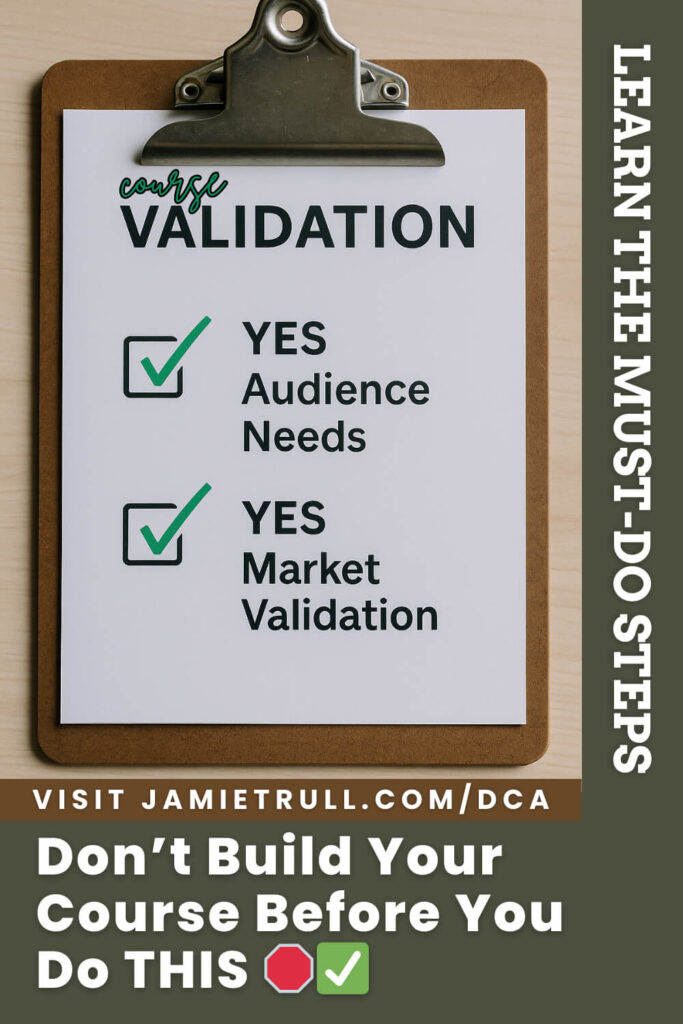 A clipboard checklist with green checkmarks labeled “Audience Needs” and “Market Validation,” emphasizing the importance of validating training programs and creating strong marketing materials before building an online course.