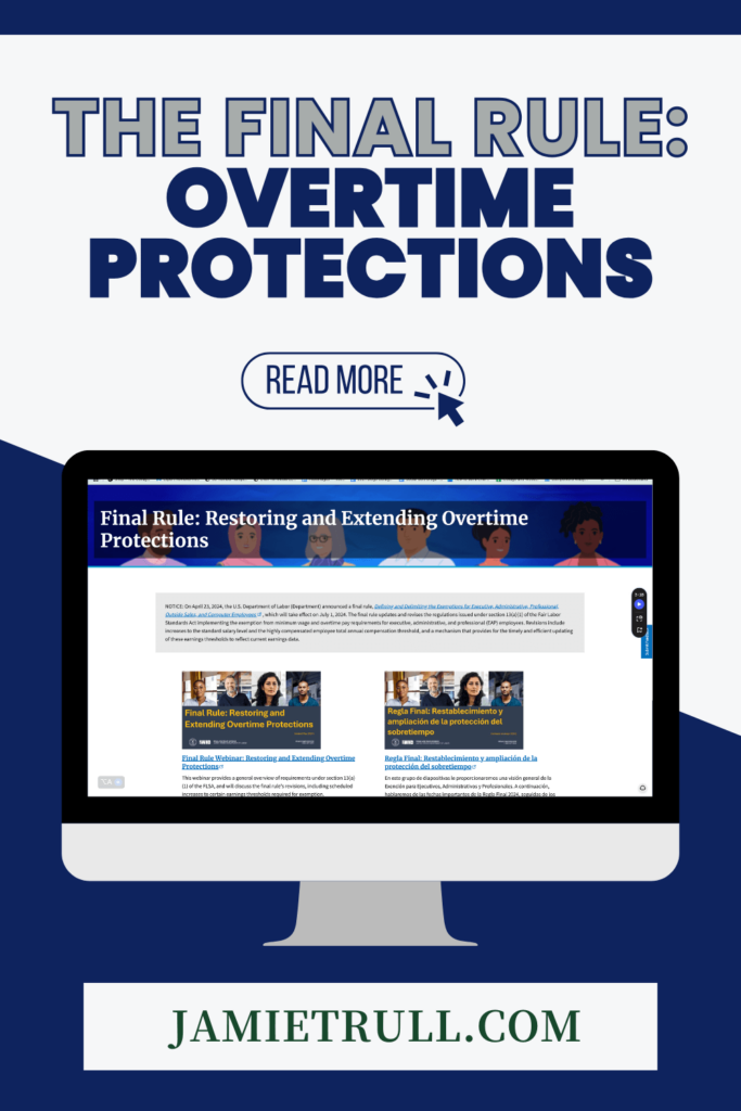 Screenshot reviewing the Department of Labor’s Final Rule on 2024 overtime regulations for salaried employees.