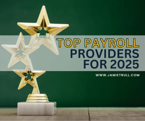 A trophy featuring stacked gold stars against a green background, representing a comparison of payroll service providers with the text "TOP PAYROLL PROVIDERS FOR 2025" prominently displayed in bold yellow and dark blue lettering. The website URL "www.jamietrull.com" is shown at the bottom.