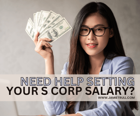 A businesswoman holding a stack of cash, smiling confidently with text overlay: 'Need Help Setting Your S Corp Salary?' highlighting assistance with S Corp taxes and financial strategies. Website URL: www.jamietrull.com.