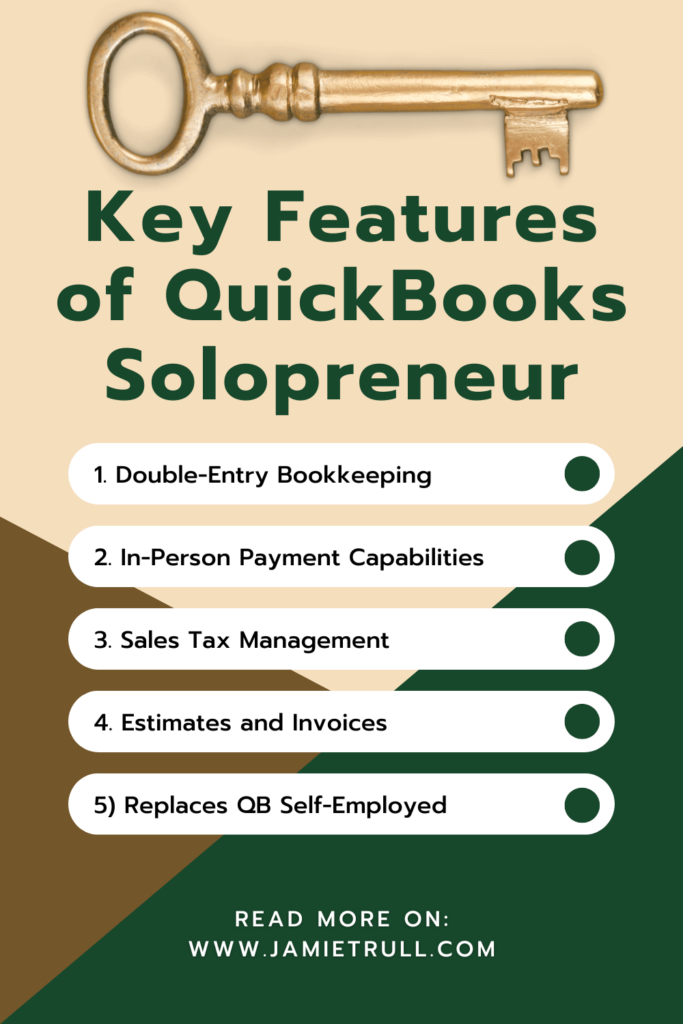 A golden key at the top with text that reads "Key Features of QuickBooks Solopreneur," listing benefits such as double-entry bookkeeping, in-person payment capabilities, sales tax management, estimates and invoices, and replacing QB Self-Employed. Designed for one-person businesses looking to manage cash flow effectively. Text at the bottom reads "Read more on: www.jamietrull.com.