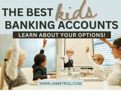 A classroom scene with children raising their hands eagerly as a young boy in a suit points at a whiteboard displaying a chart. The image highlights topics such as kids savings accounts, savings accounts, saving money, and youth accounts. Text reads: 'The Best Kids Banking Accounts: Learn About Your Options!' The website jamietrull.com is displayed below.