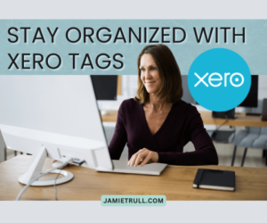 Woman working on a desktop computer with the Xero accounting software logo and text that says "Stay organized with Xero tags," representing tools for improving cash flow and reconciling bank transactions.