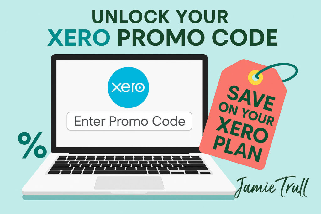 Promotional graphic with laptop and discount tag encouraging users to unlock a Xero promo code from Jamie Trull. Highlights a Xero deal with flexible pricing plans, support for multiple currencies, tools to pay bills, manage projects, and gain financial control for smoother business operations.