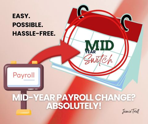 Graphic showing a calendar labeled “Mid-Year Switch” with an arrow pointing from a payroll sign, illustrating moving from a current payroll provider to a new payroll company during a pay period. The text highlights that switching a payroll vendor mid-year is easy, possible, and hassle-free.