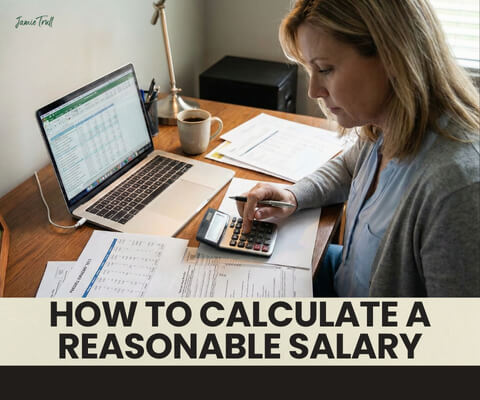 Small business owner performing a reasonable compensation analysis for an S corporation, calculating an S corp reasonable salary at a desk with financial documents.
